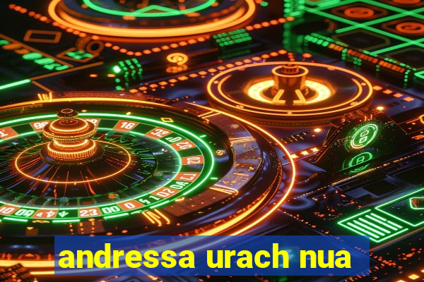 andressa urach nua